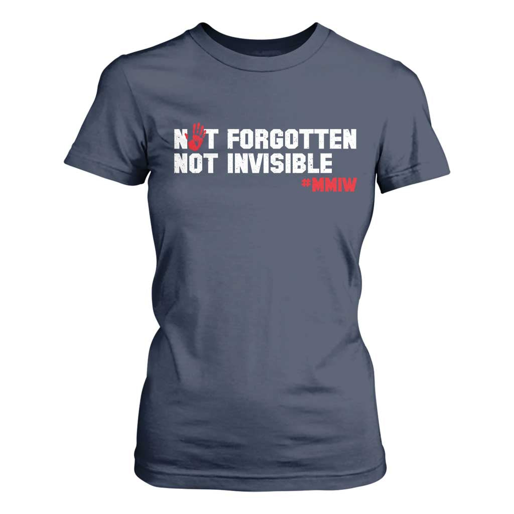 MMIW Awareness T Shirt For Women Not Forgotten Not Invisible Indigenous Women TS12 Navy Print Your Wear