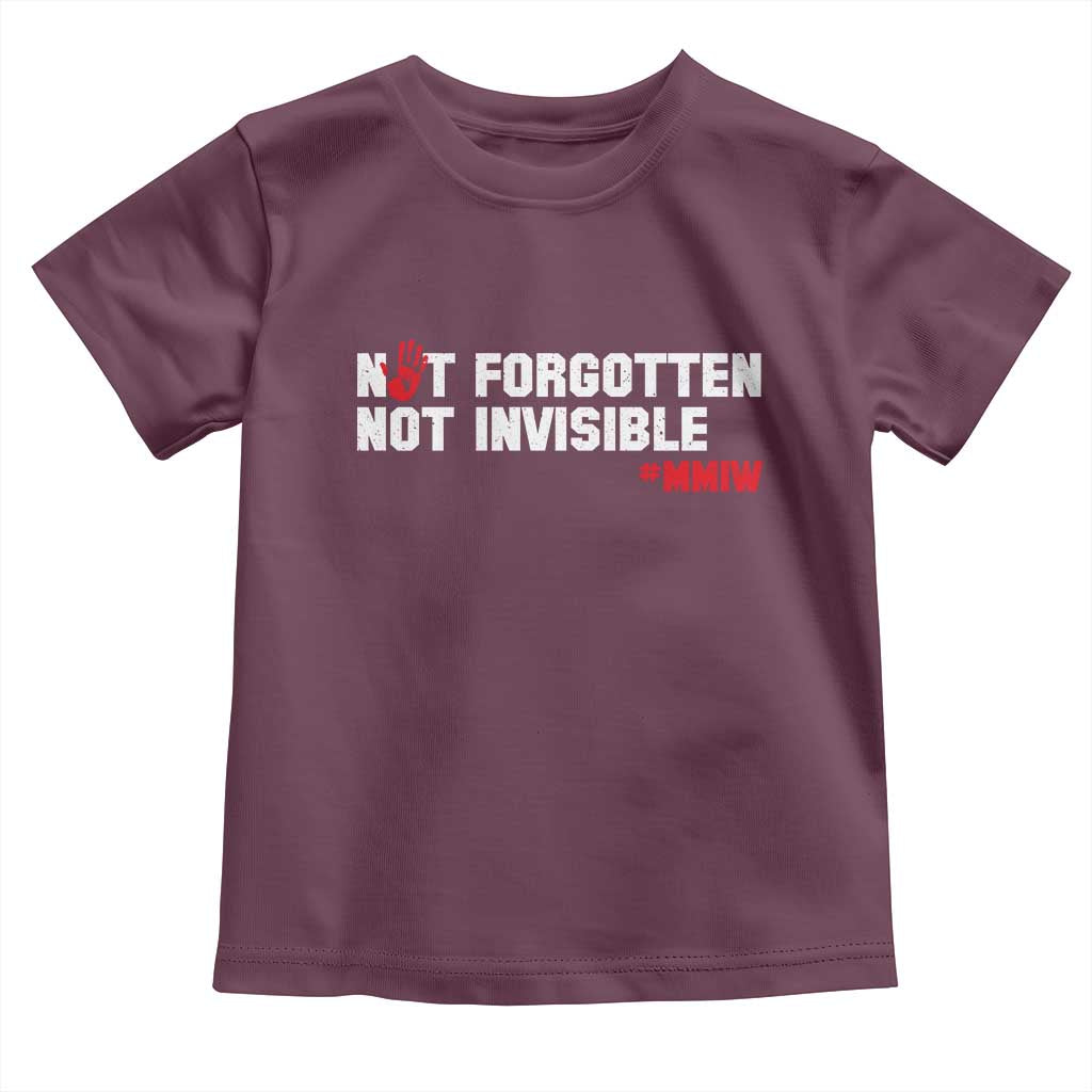 MMIW Awareness Toddler T Shirt Not Forgotten Not Invisible Indigenous Women TS12 Maroon Print Your Wear