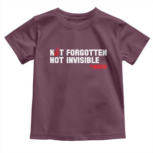 MMIW Awareness Toddler T Shirt Not Forgotten Not Invisible Indigenous Women TS12 Maroon Print Your Wear