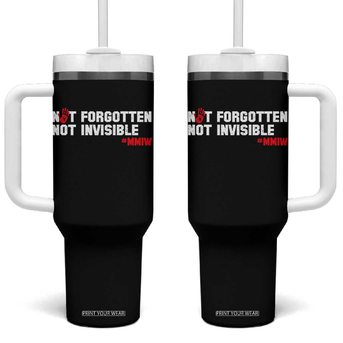 MMIW Awareness Tumbler With Handle Not Forgotten Not Invisible Indigenous Women TS12 One Size: 40 oz Black Print Your Wear