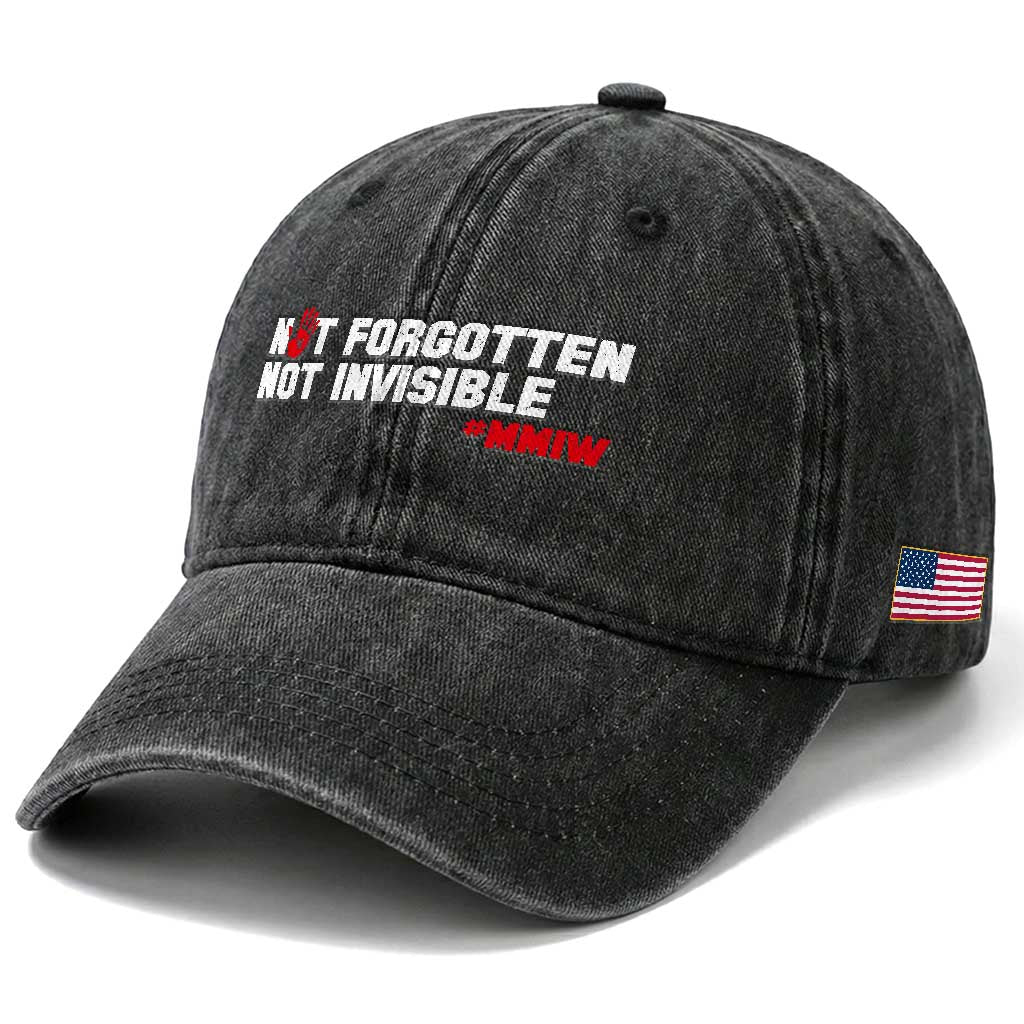 MMIW Awareness Washed Cotton Baseball Cap Not Forgotten Not Invisible Indigenous Women TS12 Print Your Wear