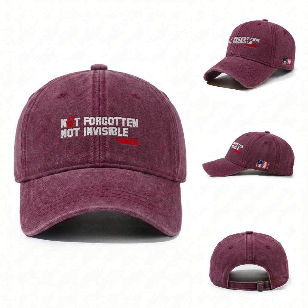 MMIW Awareness Washed Cotton Baseball Cap Not Forgotten Not Invisible Indigenous Women TS12 Washed Cap Universal Fit Burgundy Print Your Wear