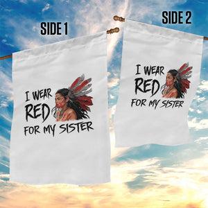 MMIW Awareness Month Indigenous Support Gift Garden Flag I Wear Red For My Sister TS12 Print Your Wear