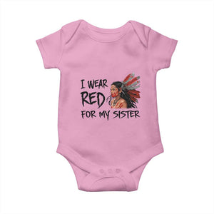 MMIW Awareness Month Indigenous Support Gift Baby Onesie I Wear Red For My Sister TS12 Light Pink Print Your Wear