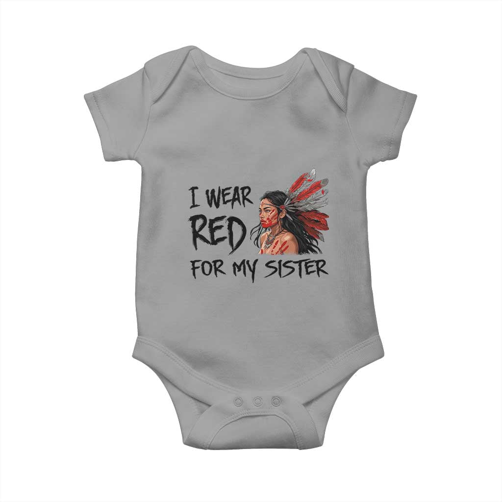 MMIW Awareness Month Indigenous Support Gift Baby Onesie I Wear Red For My Sister TS12 Sport Gray Print Your Wear