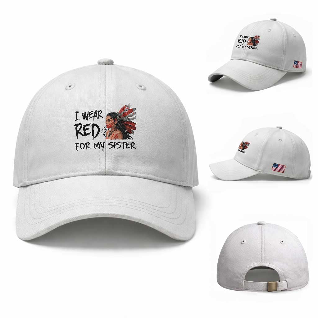 MMIW Awareness Month Indigenous Support Gift Baseball Cap I Wear Red For My Sister TS12 Baseball Cap Universal Fit White Print Your Wear