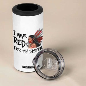 MMIW Awareness Month Indigenous Support Gift 4 in 1 Can Cooler Tumbler I Wear Red For My Sister TS12 Print Your Wear