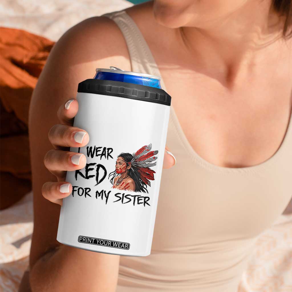 MMIW Awareness Month Indigenous Support Gift 4 in 1 Can Cooler Tumbler I Wear Red For My Sister TS12 Print Your Wear