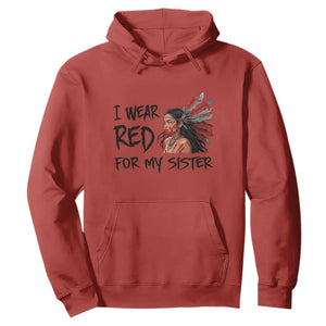 MMIW Awareness Month Indigenous Support Gift Hoodie I Wear Red For My Sister TS12 Red Print Your Wear