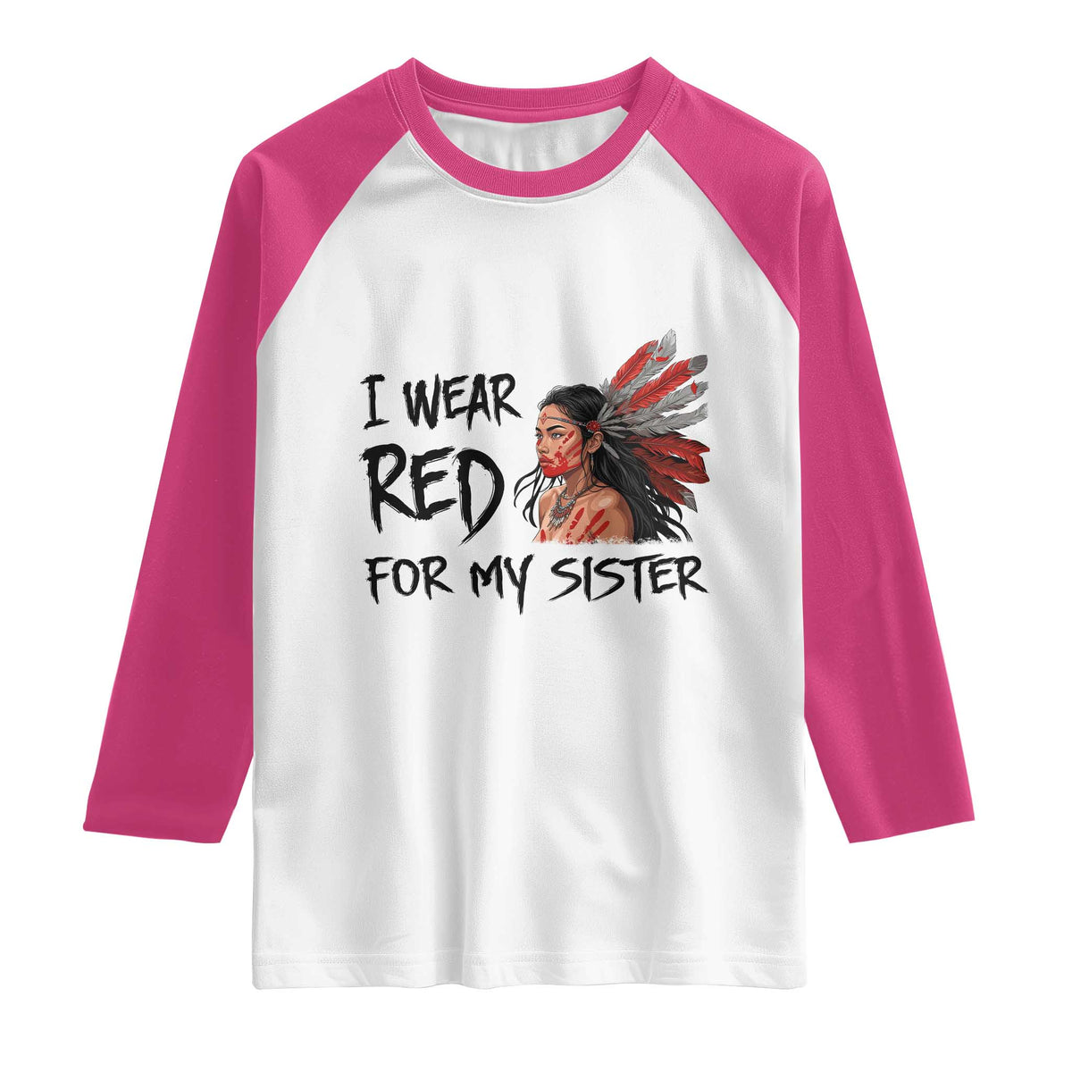 MMIW Awareness Month Indigenous Support Gift Raglan Shirt I Wear Red For My Sister TS12 White Heliconia Print Your Wear