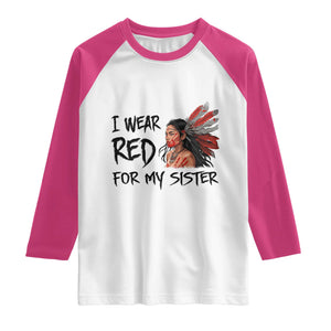 MMIW Awareness Month Indigenous Support Gift Raglan Shirt I Wear Red For My Sister TS12 White Heliconia Print Your Wear