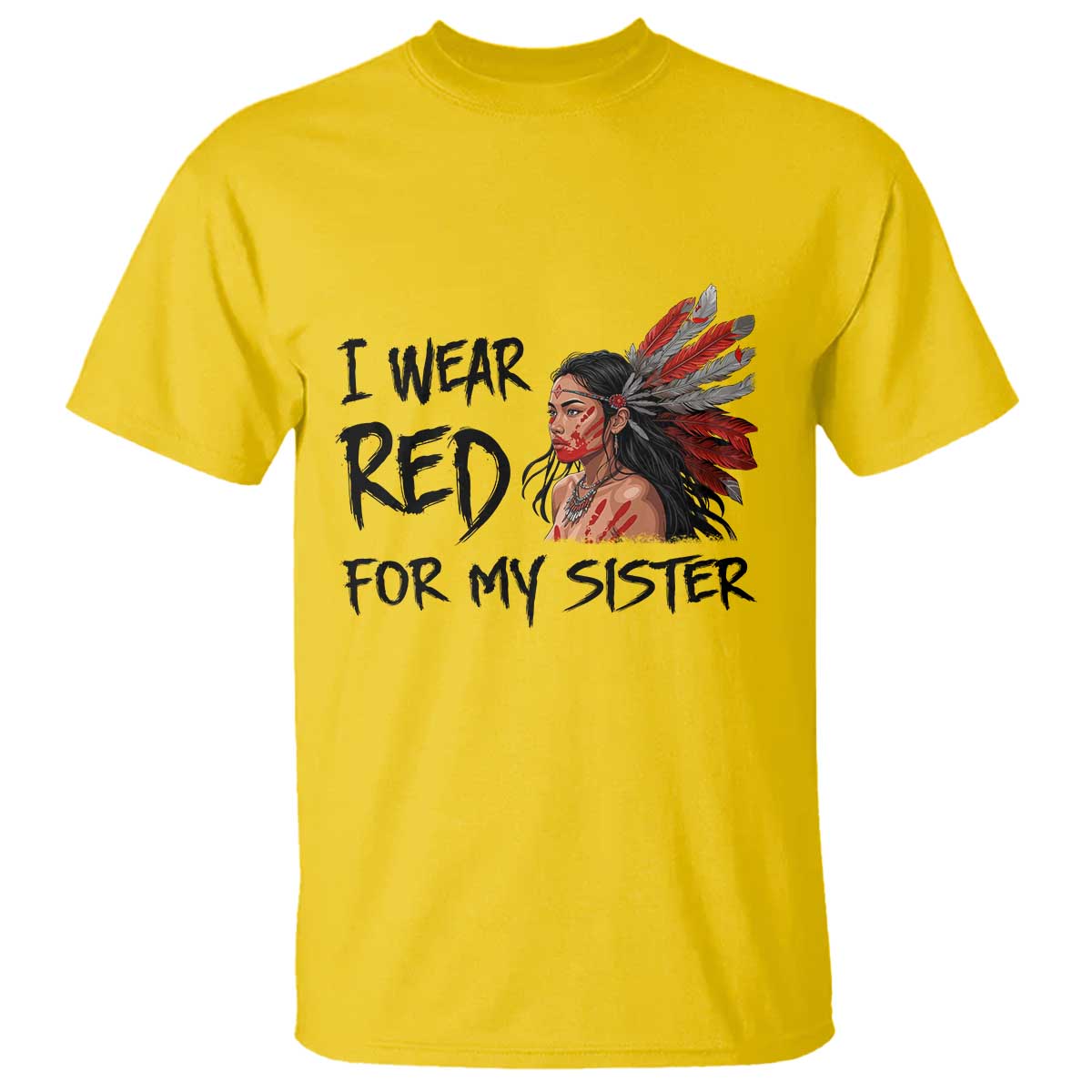 MMIW Awareness Month Indigenous Support Gift T Shirt I Wear Red For My Sister TS12 Daisy Print Your Wear