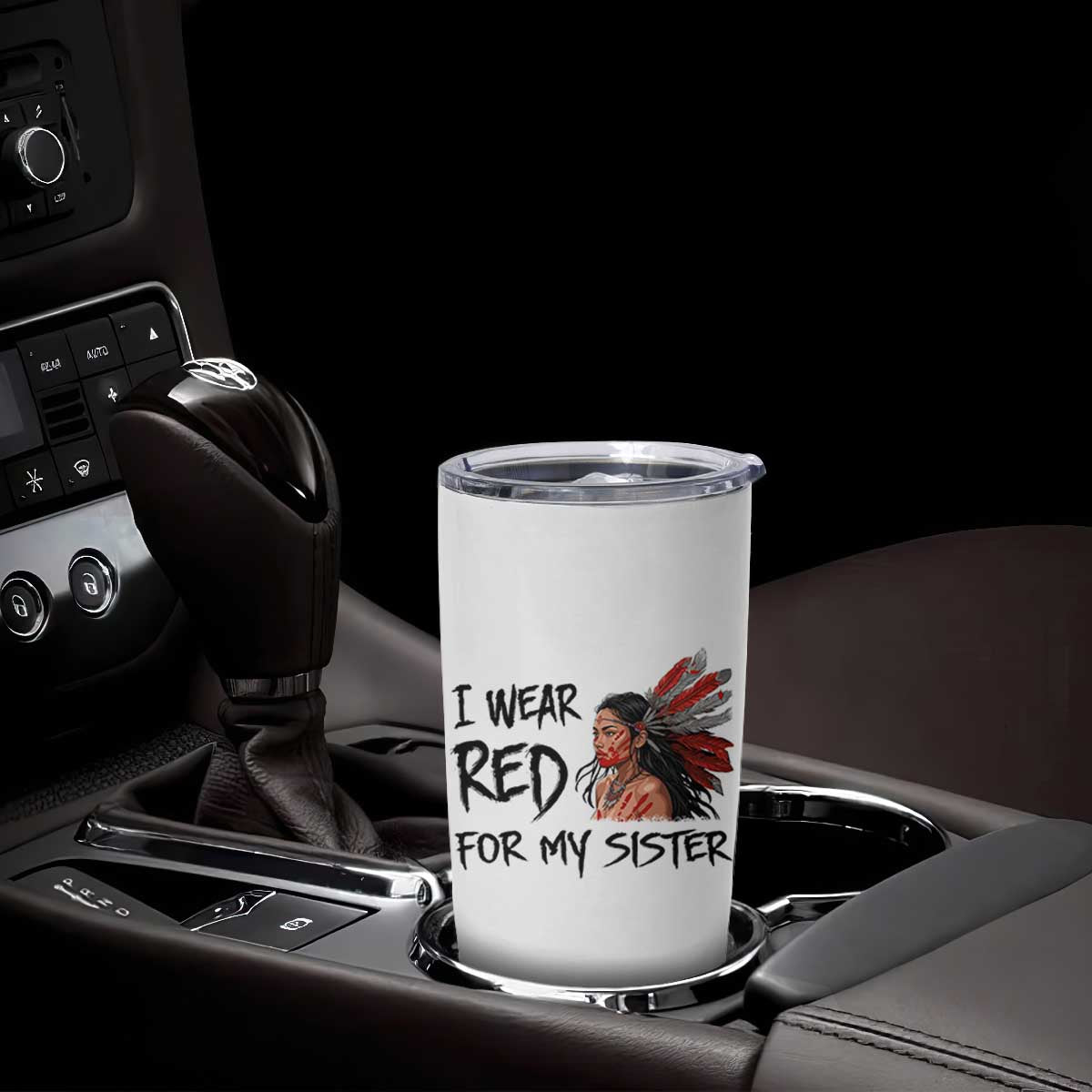 MMIW Awareness Month Indigenous Support Gift Tumbler Cup I Wear Red For My Sister TS12 Print Your Wear