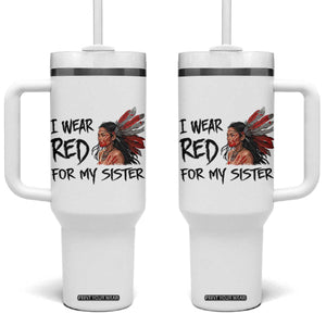 MMIW Awareness Month Indigenous Support Gift Tumbler With Handle I Wear Red For My Sister TS12 One Size: 40 oz White Print Your Wear