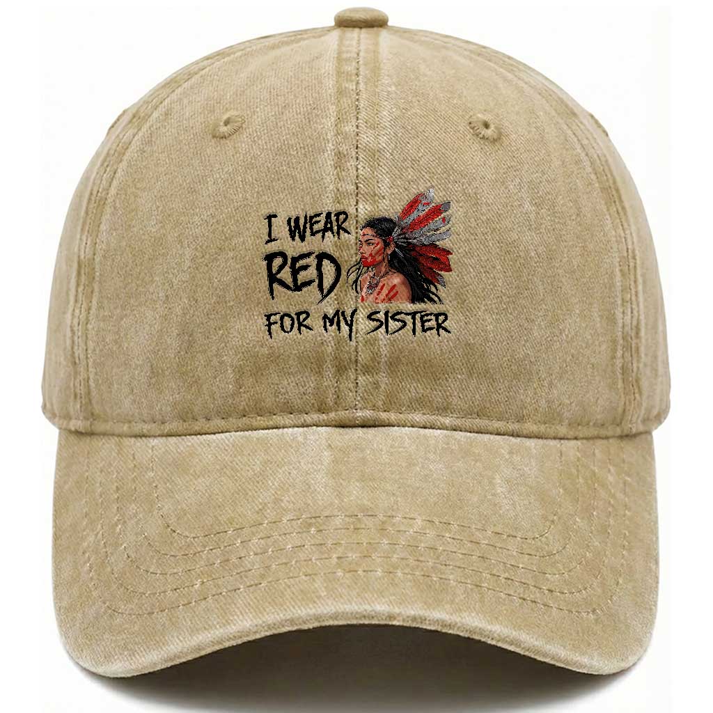 MMIW Awareness Month Indigenous Support Gift Washed Cotton Baseball Cap I Wear Red For My Sister TS12 Print Your Wear