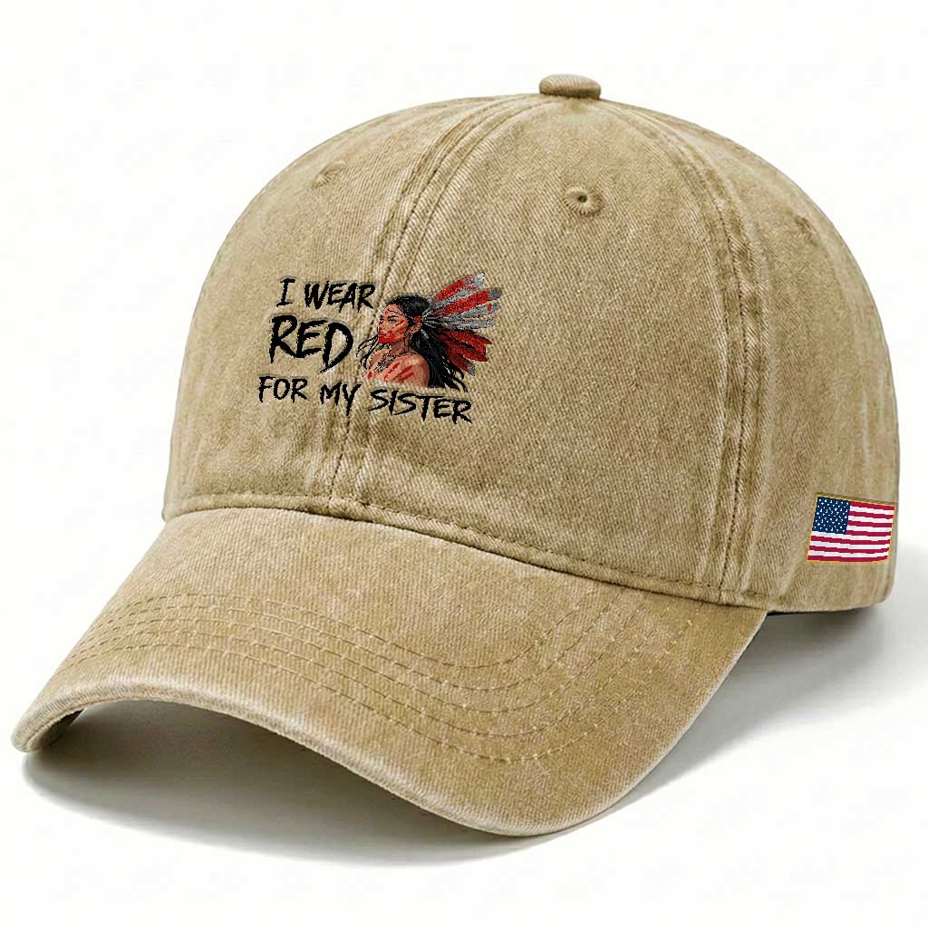 MMIW Awareness Month Indigenous Support Gift Washed Cotton Baseball Cap I Wear Red For My Sister TS12 Print Your Wear