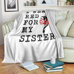 MMIW Awareness Month Native American Throw Blanket I Wear Red For My Sister TS12 Print Your Wear