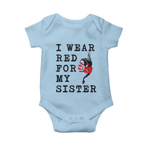 MMIW Awareness Month Native American Baby Onesie I Wear Red For My Sister TS12 Light Blue Print Your Wear
