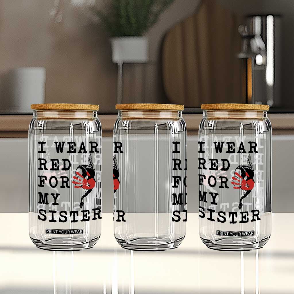 MMIW Awareness Month Native American Glass Can I Wear Red For My Sister TS12 Print Your Wear