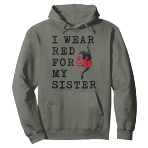 MMIW Awareness Month Native American Hoodie I Wear Red For My Sister TS12 Military Green Print Your Wear