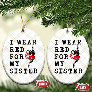 MMIW Awareness Month Native American Ceramic Ornament I Wear Red For My Sister TS12 Print Your Wear
