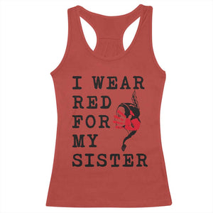 MMIW Awareness Month Native American Racerback Tank Top I Wear Red For My Sister TS12 Red Print Your Wear