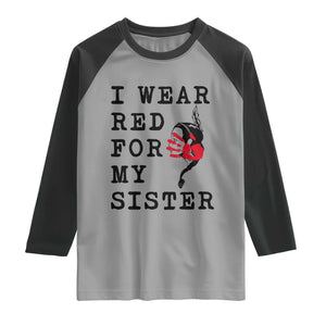 MMIW Awareness Month Native American Raglan Shirt I Wear Red For My Sister TS12 Sport Gray Black Print Your Wear