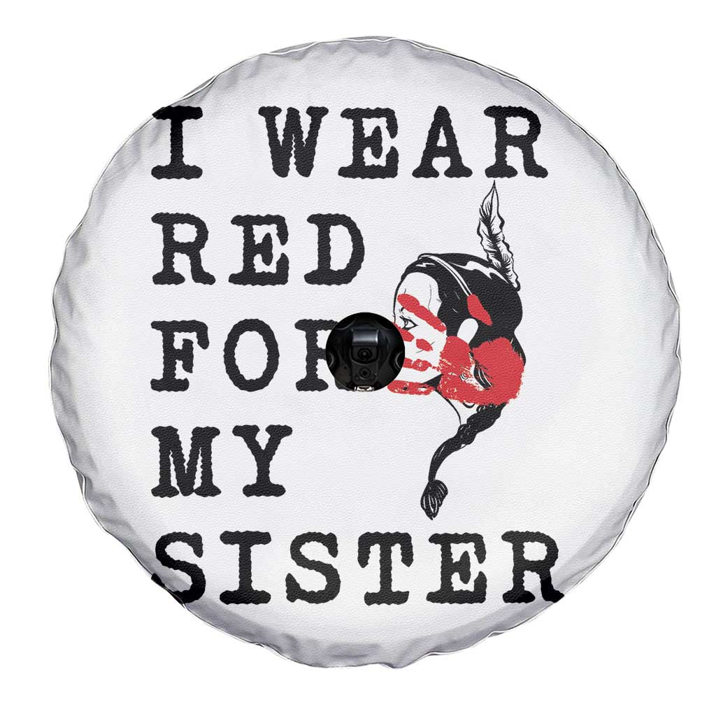 MMIW Awareness Month Native American Spare Tire Cover I Wear Red For My Sister TS12 Print Your Wear