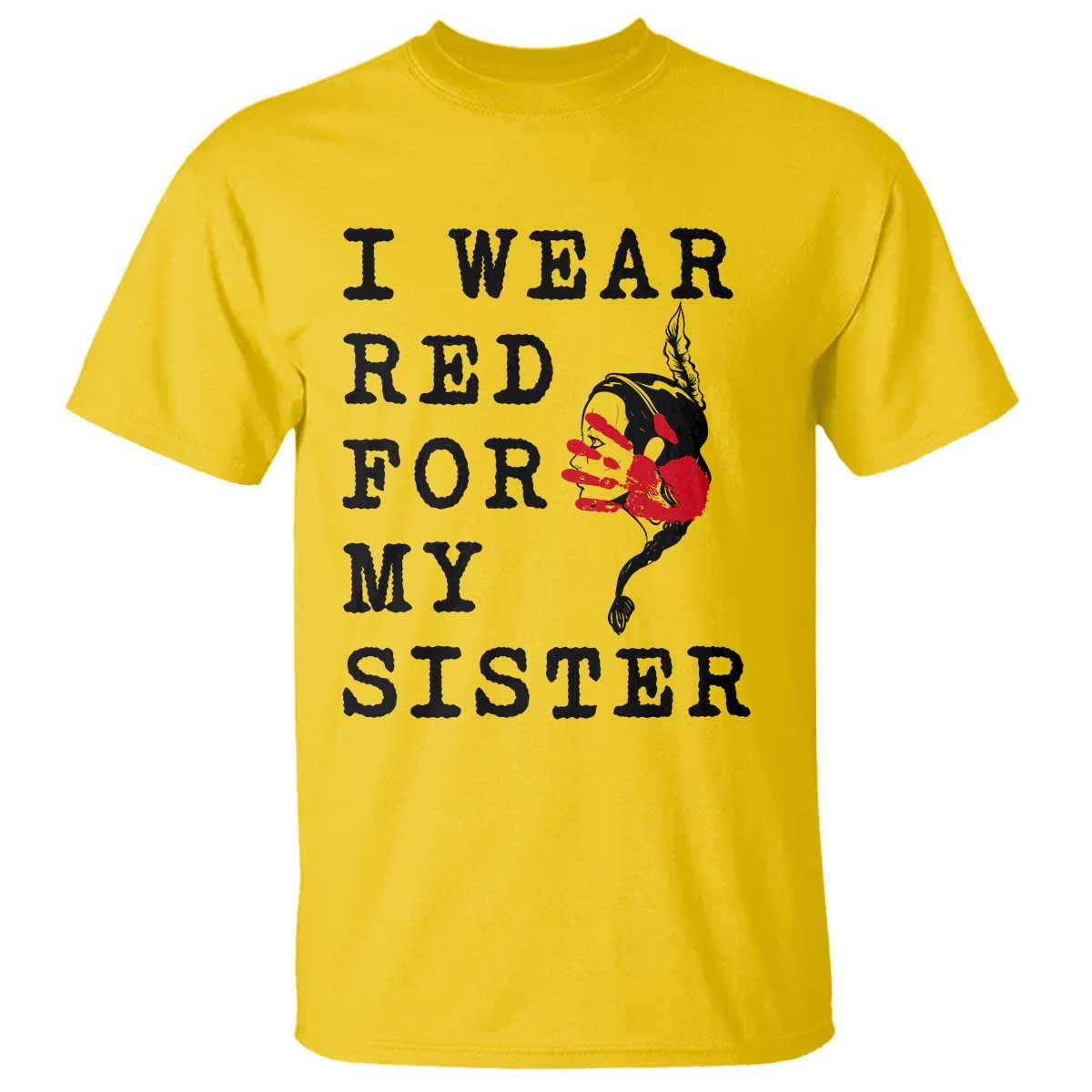 MMIW Awareness Month Native American T Shirt I Wear Red For My Sister TS12 Daisy Print Your Wear