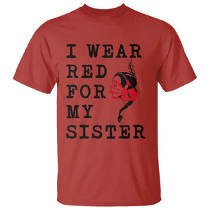 MMIW Awareness Month Native American T Shirt I Wear Red For My Sister TS12 Red Print Your Wear