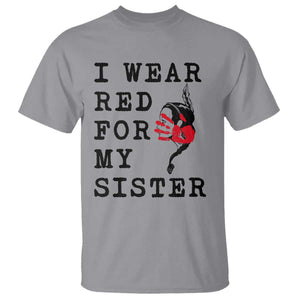 MMIW Awareness Month Native American T Shirt I Wear Red For My Sister TS12 Sport Gray Print Your Wear