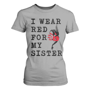 MMIW Awareness Month Native American T Shirt For Women I Wear Red For My Sister TS12 Sport Gray Print Your Wear