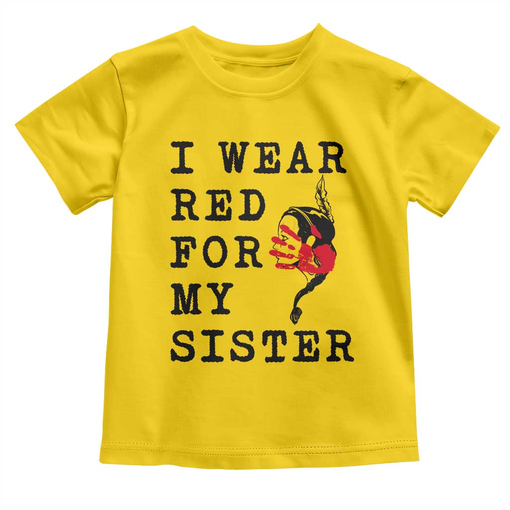 MMIW Awareness Month Native American Toddler T Shirt I Wear Red For My Sister TS12 Daisy Print Your Wear