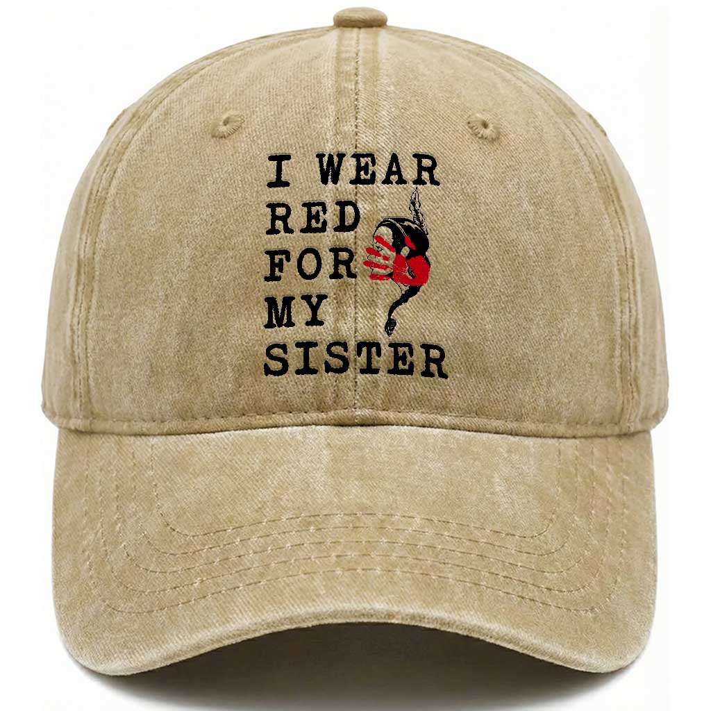 MMIW Awareness Month Native American Washed Cotton Baseball Cap I Wear Red For My Sister TS12 Print Your Wear