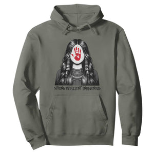 MMIW Strong Resilient Indigenous Hoodie Stand With Native Women Support TS12 Military Green Print Your Wear