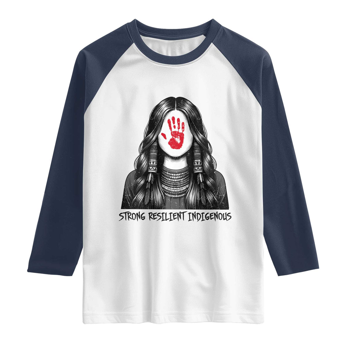 MMIW Strong Resilient Indigenous Raglan Shirt Stand With Native Women Support TS12 White Navy Print Your Wear