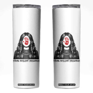 MMIW Strong Resilient Indigenous Skinny Tumbler Stand With Native Women Support TS12 White Print Your Wear