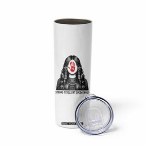 MMIW Strong Resilient Indigenous Skinny Tumbler Stand With Native Women Support TS12 Print Your Wear