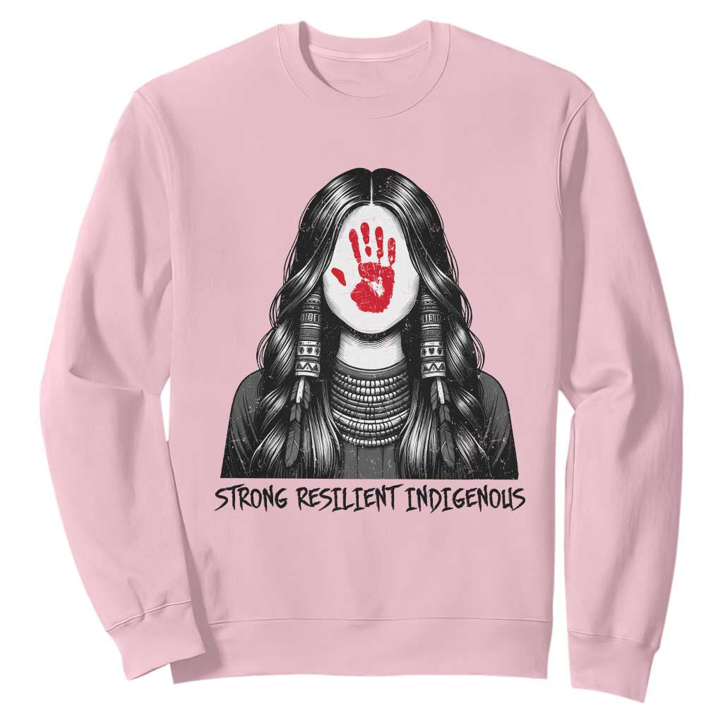 MMIW Strong Resilient Indigenous Sweatshirt Stand With Native Women Support TS12 Light Pink Print Your Wear