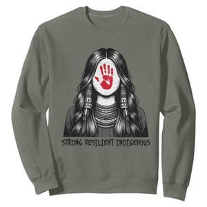 MMIW Strong Resilient Indigenous Sweatshirt Stand With Native Women Support TS12 Military Green Print Your Wear
