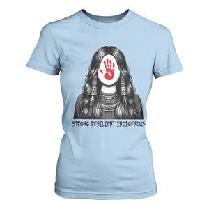 MMIW Strong Resilient Indigenous T Shirt For Women Stand With Native Women Support TS12 Light Blue Print Your Wear