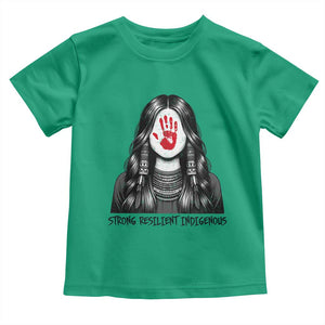 MMIW Strong Resilient Indigenous Toddler T Shirt Stand With Native Women Support TS12 Irish Green Print Your Wear