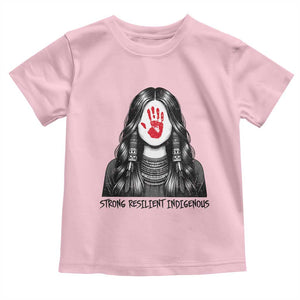 MMIW Strong Resilient Indigenous Toddler T Shirt Stand With Native Women Support TS12 Light Pink Print Your Wear