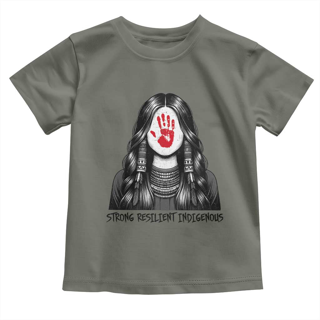 MMIW Strong Resilient Indigenous Toddler T Shirt Stand With Native Women Support TS12 Military Green Print Your Wear
