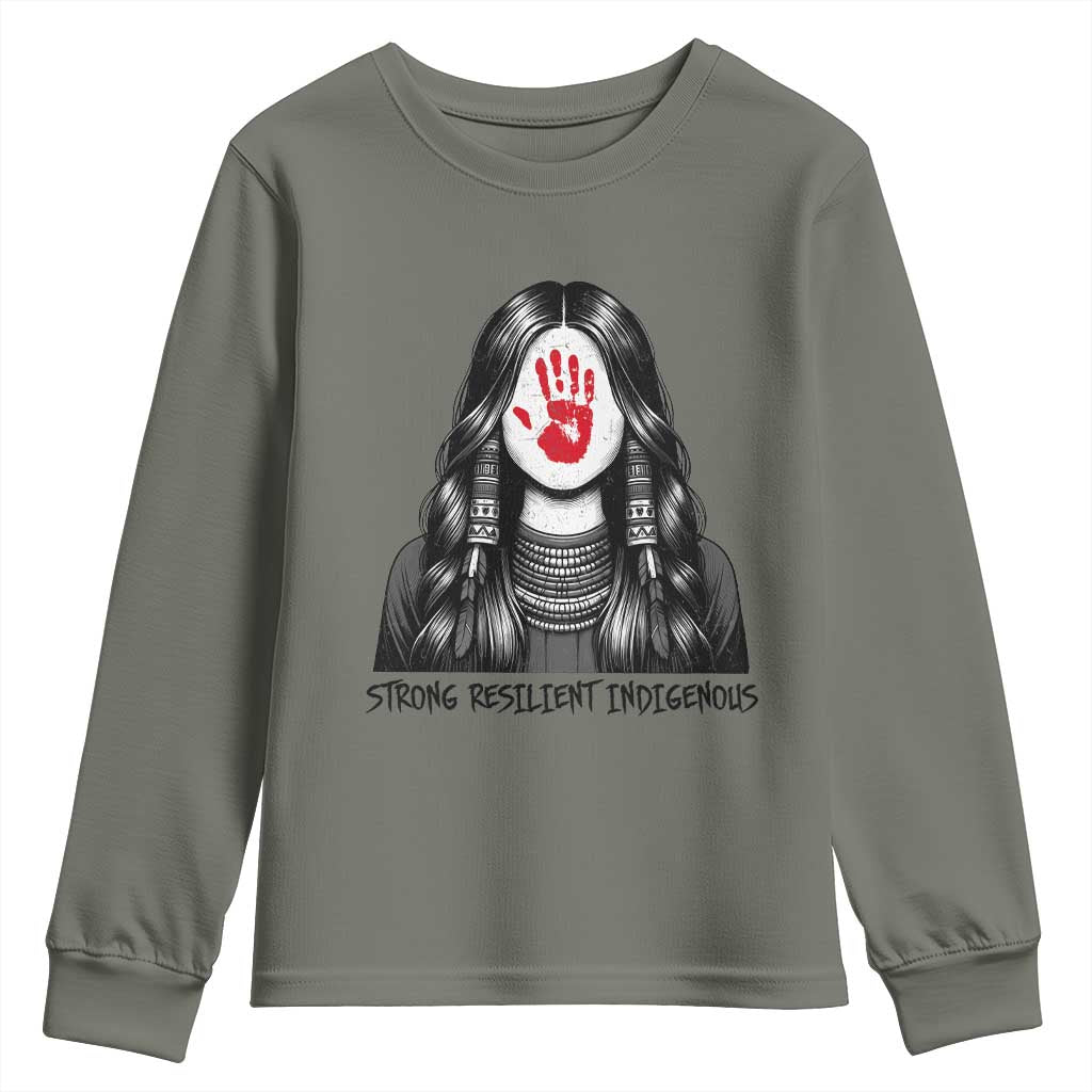 MMIW Strong Resilient Indigenous Youth Sweatshirt Stand With Native Women Support TS12 Military Green Print Your Wear