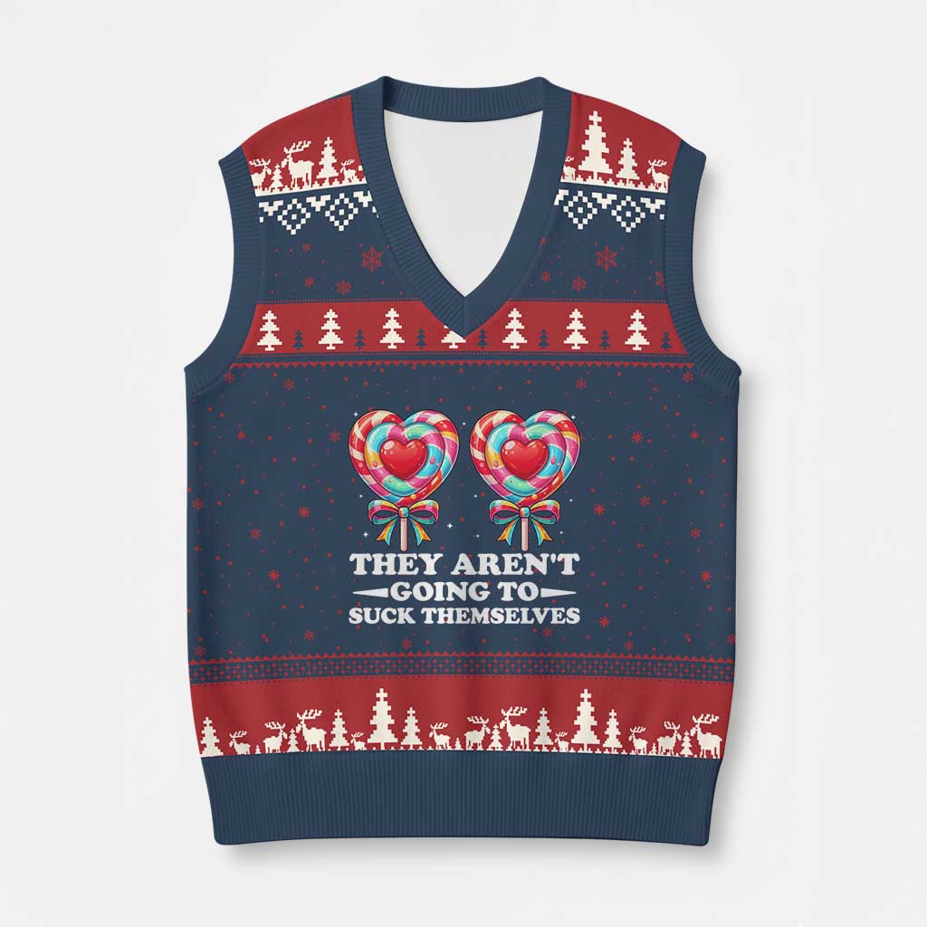 Funny Adult Humor V-Neck Knit Sweater Vest They Arent Going To Suck Themselves TS12 Navy Red Print Your Wear