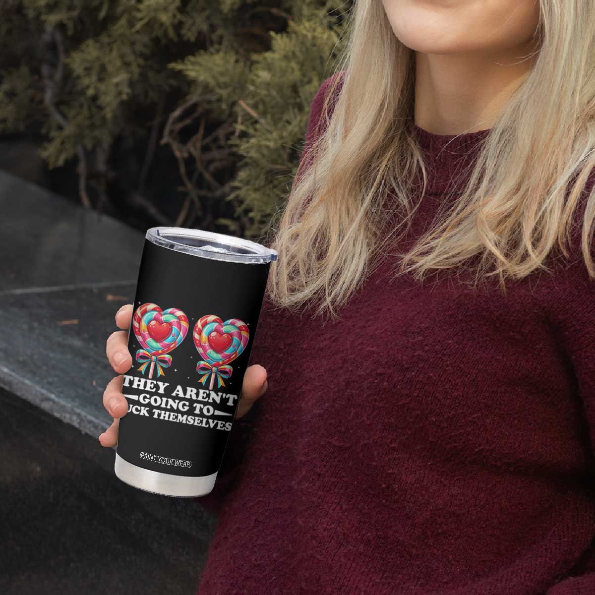 Funny Adult Humor Tumbler Cup They Arent Going To Suck Themselves TS12 Print Your Wear