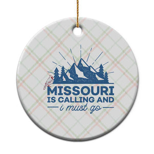 Missouri Traveling Lover Ceramic Ornament Missouri Is Calling And I Must Go TS12 1pc Christmas Plaid Print Your Wear