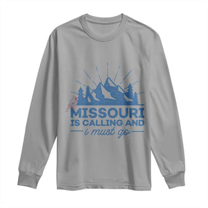 Missouri Traveling Lover Long Sleeve Shirt Missouri Is Calling And I Must Go TS12 Sport Gray Print Your Wear