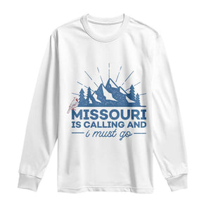 Missouri Traveling Lover Long Sleeve Shirt Missouri Is Calling And I Must Go TS12 White Print Your Wear